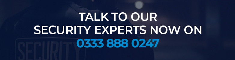 TAlk to our Security experts now on 0333 888 0247